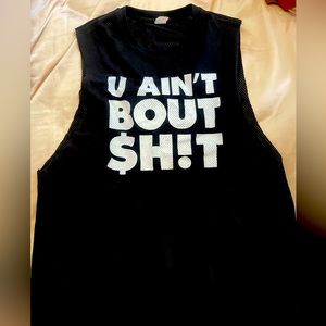 U ain’t bout s*** Mesh top